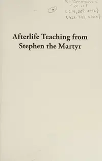 Afterlife Teaching from Stephen the Martyr — photo 2