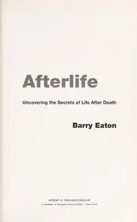 Afterlife: Uncovering the Secrets of Life After Death — photo 2
