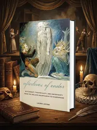 Afterlives of Endor: Witchcraft, Theatricality, and Uncertainty from the Malleus Maleficarum to Shakespeare — photo 1