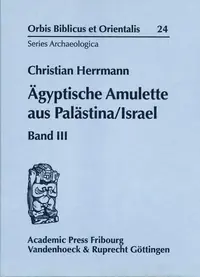 Ägyptische Amulette Aus Palästina/Israel. Band III Herrmann, C — photo 2