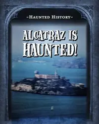 Alcatraz Is Haunted! Morrison, Marie — photo 2