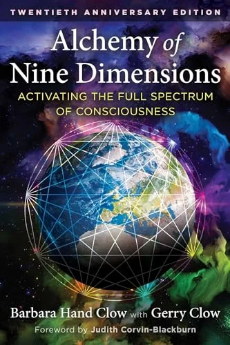 Alchemy of Nine Dimensions: Activating the Full Spectrum of Consciousness (Edition, 20th Anniversary)