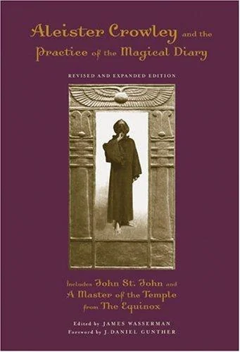 Aleister Crowley and the Practice of the Magical Diary (Revised, Expanded) — photo 3