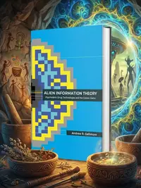 Alien Information Theory: Psychedelic Drug Technologies and the Cosmic Game (Softcover) — photo 1