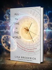 All the Time in the World: Learn to Control Your Experience of Time to Live a Life Without Limitations — photo 1