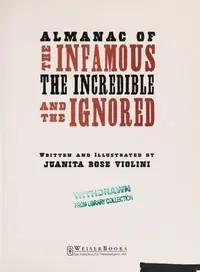 Almanac of the Infamous, the Incredible, and the Ignored — photo 2