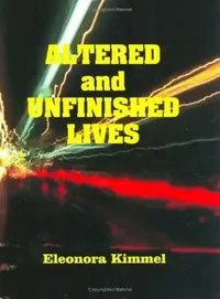 Altered and Unfinished Lives — photo 2