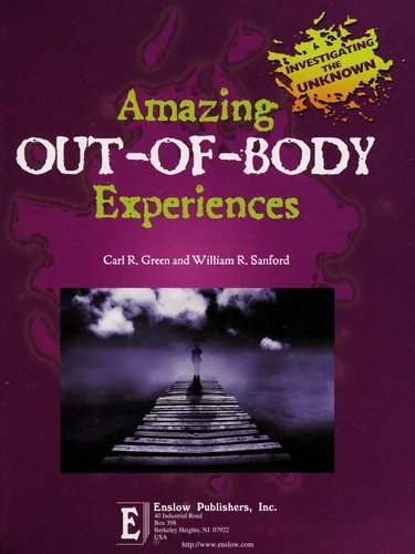 Amazing Out-Of-Body Experiences Green, Carl R