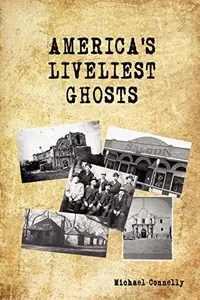 America's Liveliest Ghosts — photo 2