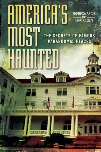 America's Most Haunted: The Secrets of Famous Paranormal Places — photo 3