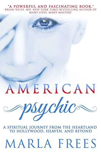 American Psychic: A Spiritual Journey from the Heartland to Hollywood, Heaven, and Beyond — photo 3