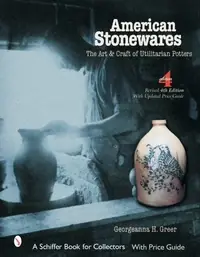 American Stonewares: The Art and Craft of Utilitarian Potters Greer, Georgeanna H — photo 2