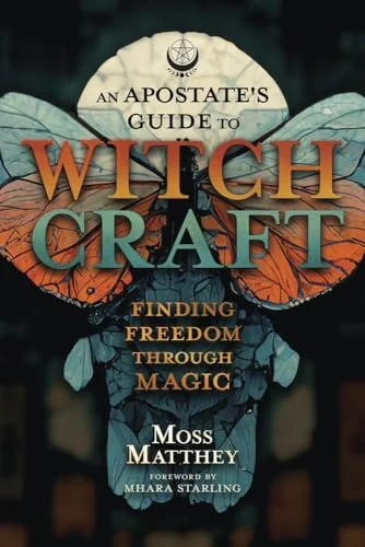 An Apostate's Guide to Witchcraft: Finding Freedom Through Magic — photo 3