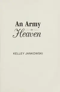 An Army in Heaven — photo 2