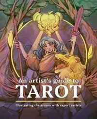 An Artist's Guide to Tarot: Illustrating the Arcana with Expert Artists — photo 2