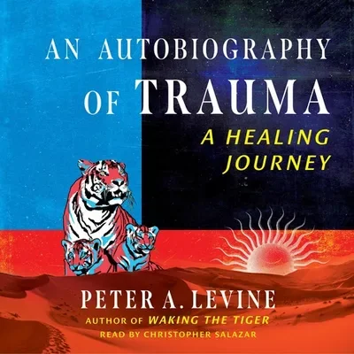 An Autobiography of Trauma: A Healing Journey — dewey-pub:Inner Traditions