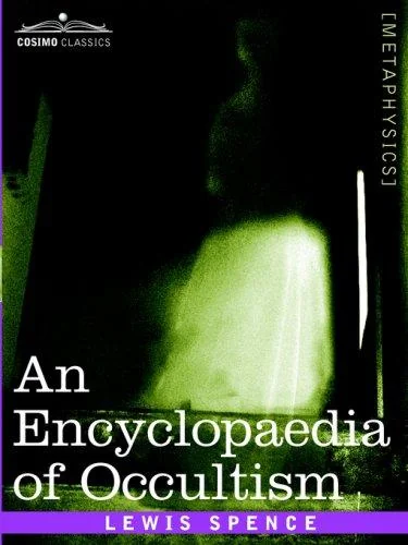 An Encyclopaedia of Occultism