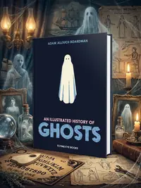 An Illustrated History of Ghosts Allsuch Boardman, Adam — photo 1