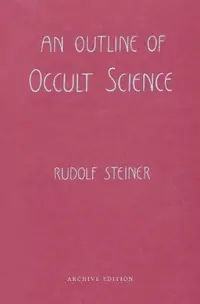 An Outline of Occult Science: (Cw 13) — photo 2