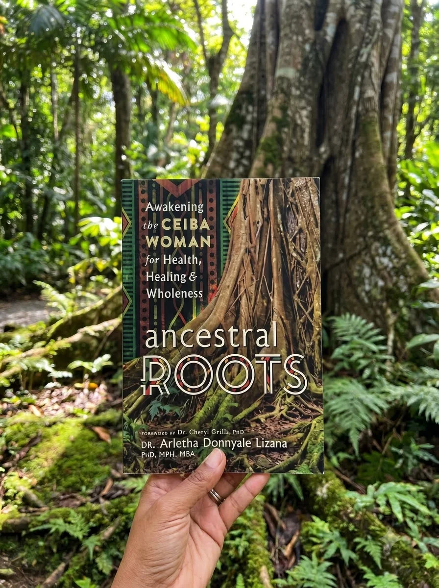 Ancestral Roots: Awakening the Ceiba Woman for Health, Healing & Wholeness — photo 2