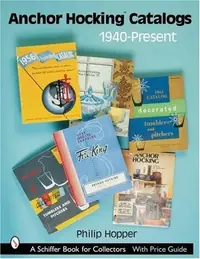 Anchor Hocking Catalogs, 1940-Present Hopper, Philip L — photo 2
