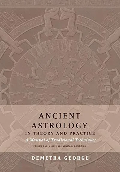 Ancient Astrology in Theory and Practice: A Manual of Traditional Techniques, Volume I: Assessing Planetary Condition — dewey-133