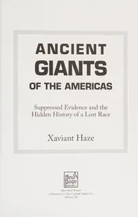 Ancient Giants of the Americas: Suppressed Evidence and the Hidden History of a Lost Race — photo 2