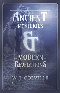 Ancient Mysteries and Modern Revelations — photo 2