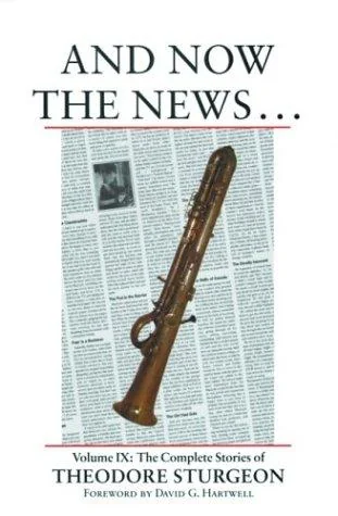 And Now the News... Sturgeon, Theodore