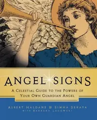 Angel Signs: A Celestial Guide to the Powers of Your Own Guardian Angel — photo 2