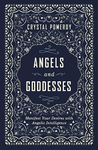 Angels and Goddesses: Manifest Your Desires with Angelic Intelligence — photo 3