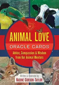 Animal Love Oracle Cards: Advice, Compassion, and Wisdom from Our Animal Mentors — photo 2