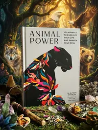 Animal Power: 100 Animals to Energize Your Life and Awaken Your Soul — photo 1