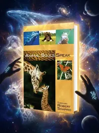 Animal Souls Speak: Through Robert Shapiro Shapiro, Robert — photo 1