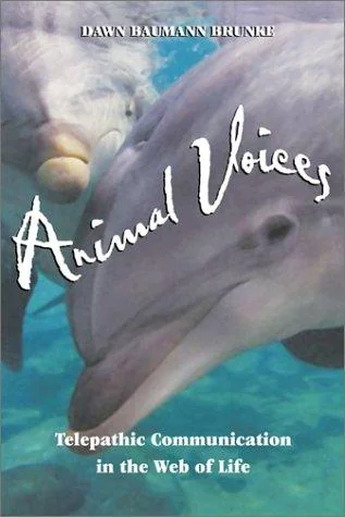 Animal Voices: Telepathic Communication in the Web of Life (Original)