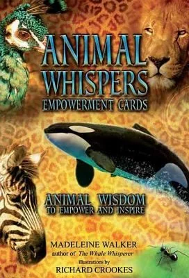 Animal Whispers Empowerment Cards: Animal Wisdom to Empower and Inspire — photo 3