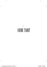 Anime Tarot Deck and Guidebook: Explore the Archetypes, Symbolism, and Magic in Anime [With Guidebook] — photo 2