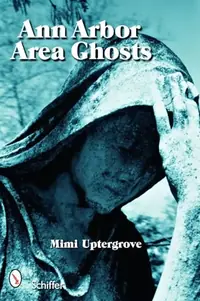 Ann Arbor Area Ghosts — photo 2