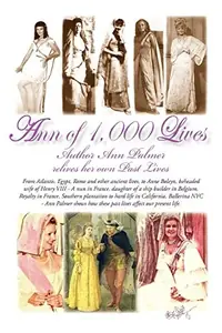 Ann of 1,000 Lives: Author Ann Palmer Relives Her Own Past Lives — photo 2