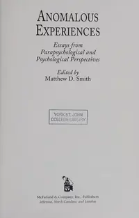Anomalous Experiences: Essays from Parapsychological and Psychological Perspectives — photo 2