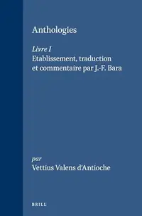 Anthologies - Livre I - Ingram Academic Vettius Valens d'Antioche — photo 2