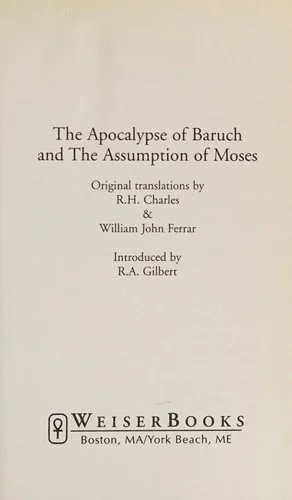 Apocalypse of Baruch and the Assumption of Moses Charles, R H