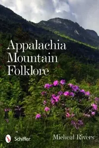 Appalachia Mountain Folklore — photo 2