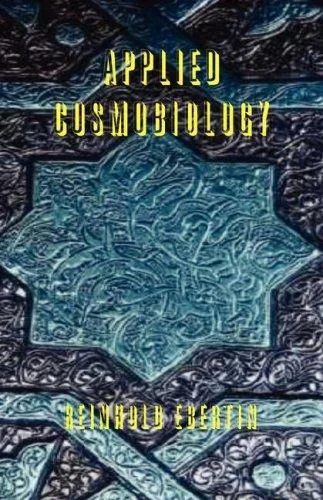 Applied Cosmobiology (REV and Enlarged)