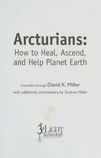 Arcturians: How to Heal, Ascend, and Help Planet Earth — photo 2