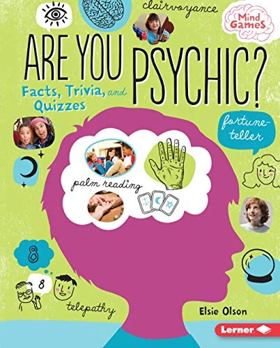 Are You Psychic?: Facts, Trivia, and Quizzes Olson, Elsie