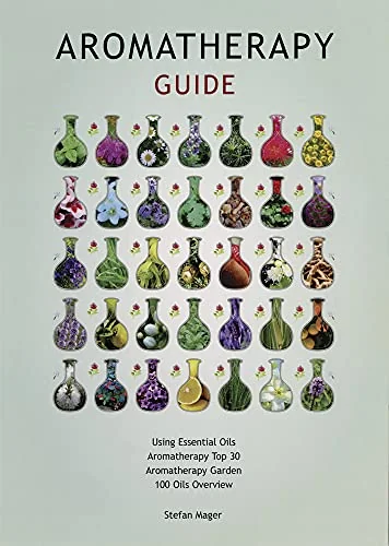 Aromatherapy Guide Mager, Stefan