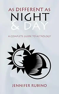 As Different as Night and Day: A Complete Guide to Astrology — photo 2