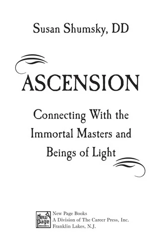 Ascension: Connecting with the Immortal Masters and Beings of Light