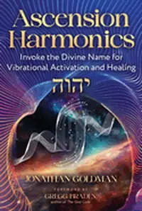 Ascension Harmonics: Invoke the Divine Name for Vibrational Activation and Healing (Edition, Revised and Expanded of the Divine Name) — photo 2